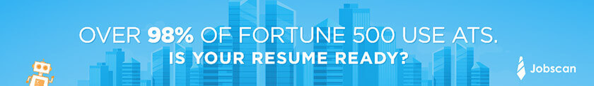 Get your resume ready for the ATS used by Fortune 500 Companies.